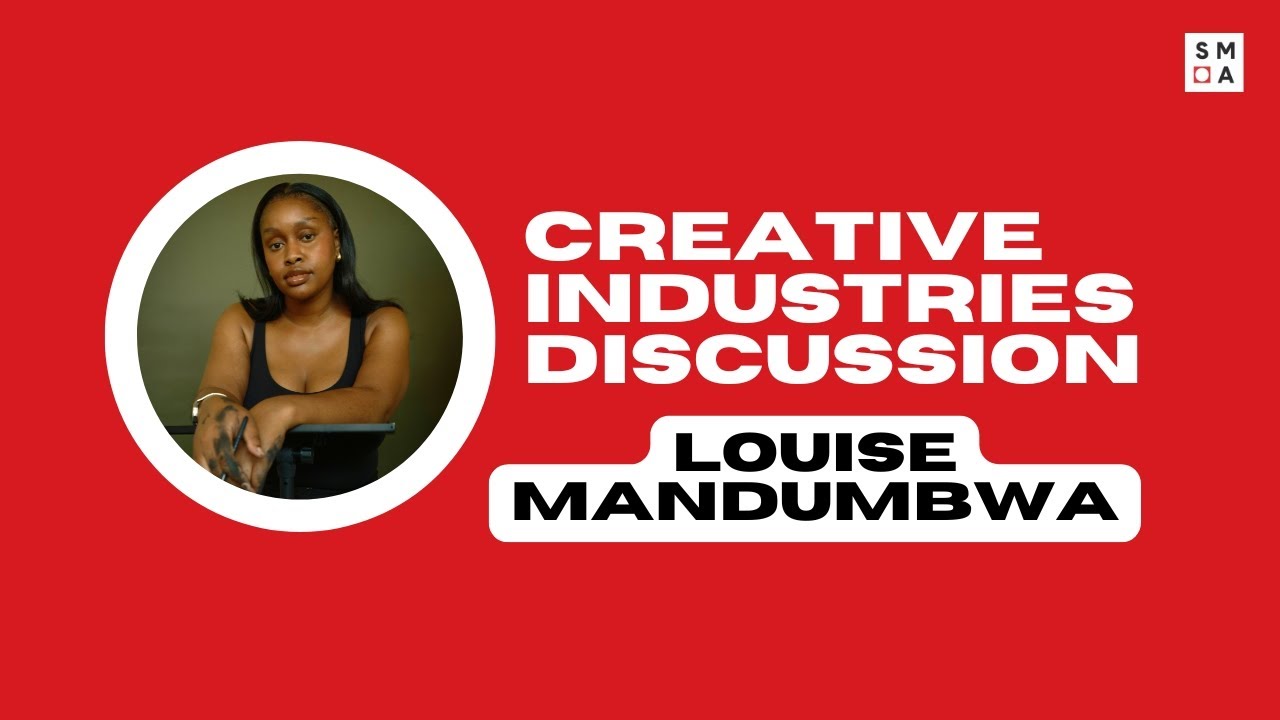 Creative Industries Discussion: Louise Mandumbwa