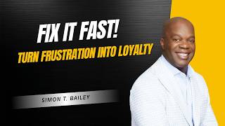 How Great Service Leaders Handle Difficult Customer Moments | Simon T. Bailey