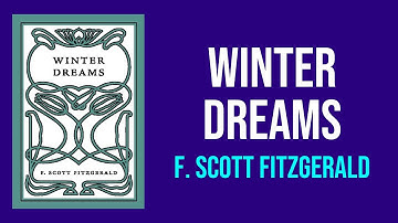 Winter Dreams by F. Scott Fitzgerald - Summary and Analysis