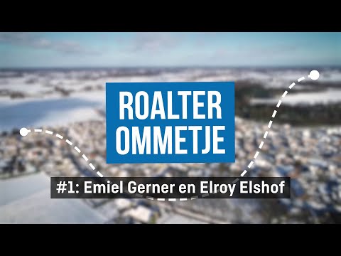 Roalter Ommetje - Aflevering 1: Emiel Gerner en Elroy Elshof