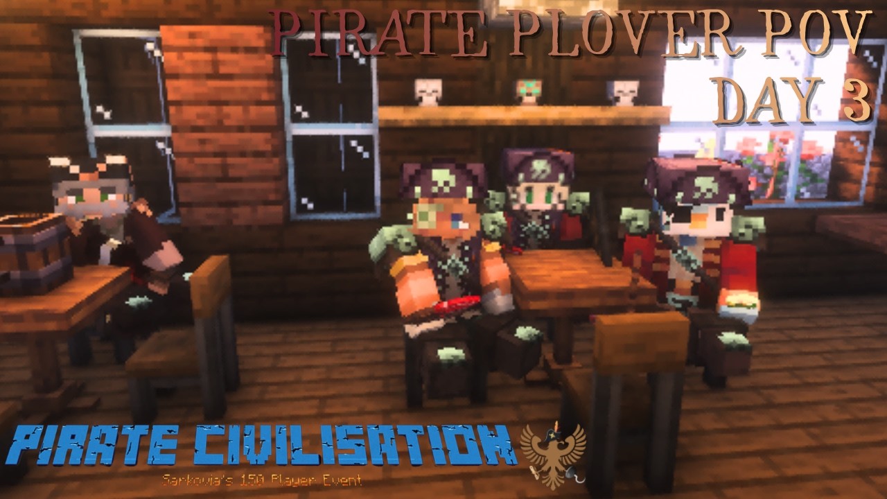 DAY 3 - Sarkovia's Pirate Event - Pirate Plover (FULL POV)