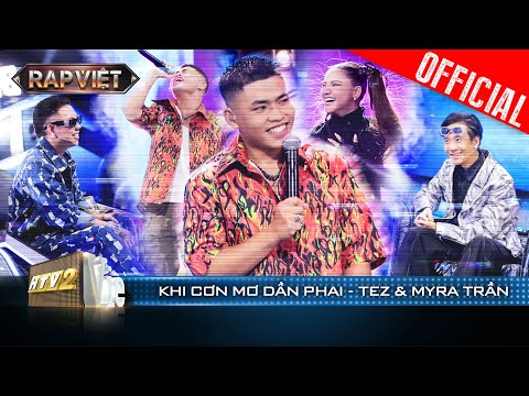 Tez trải lòng về mối tình đã qua trong bản rap Khi Cơn Mơ Dần Phai | Rap Việt 2023 [LiveStage]