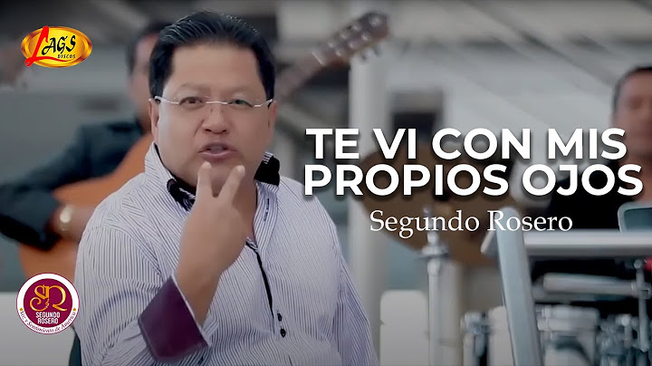 Segundo Rosero - Te Vi Con Mis Propios Ojos (Video Oficial) | Rockola