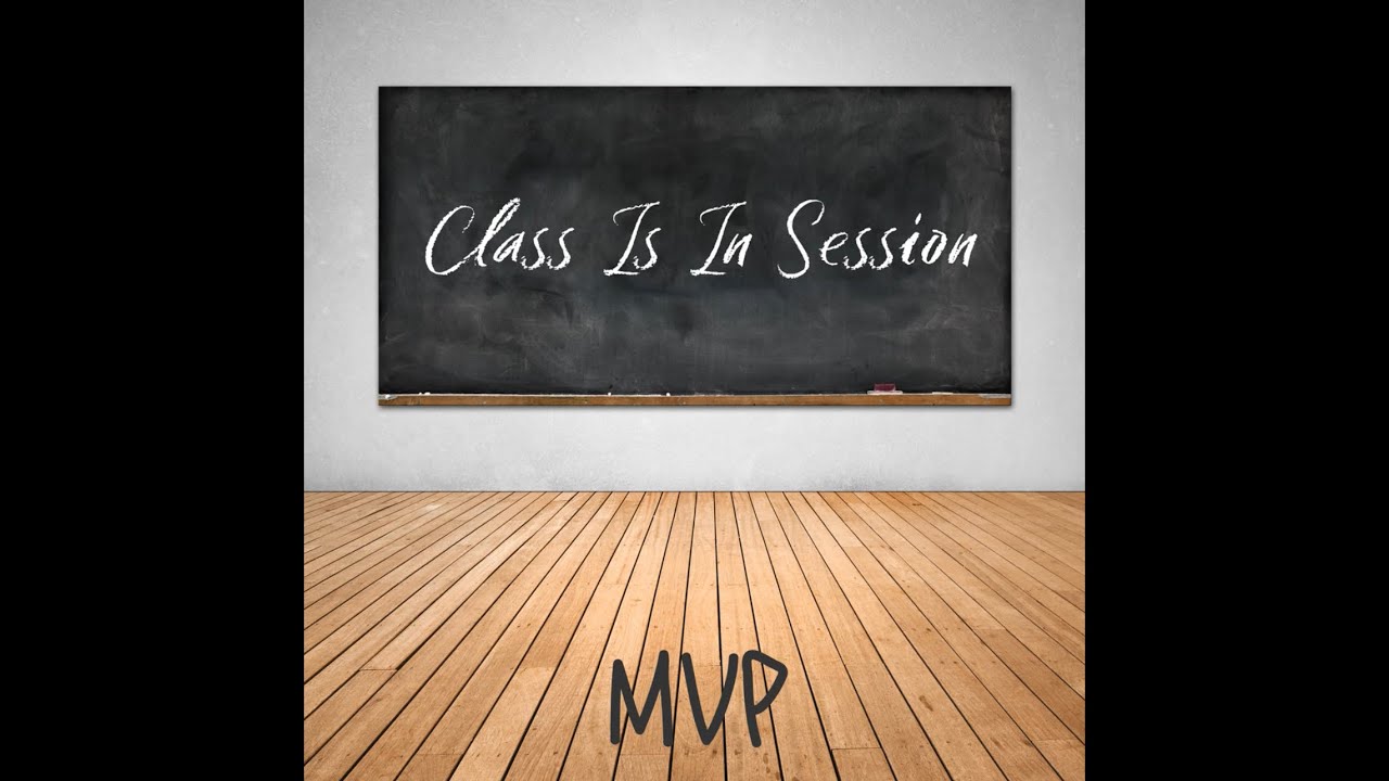 Class Is In Session - MVP auf YouTube ansehen Class Is In Session - MVP auf YouTube ansehen