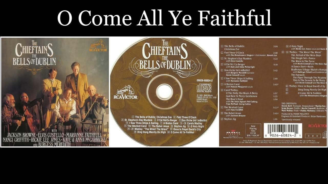 The Chieftains The Bells of Dublin 23 O come All Ye Faithful YouTube