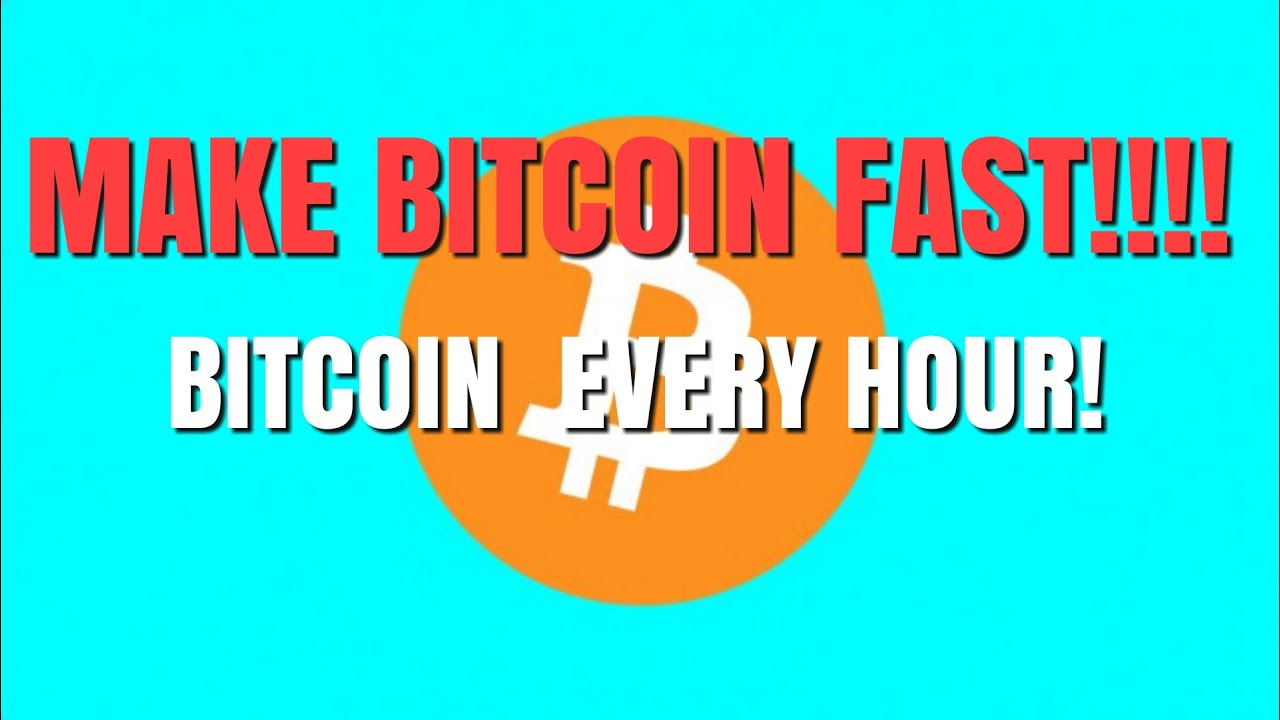 How To Earn Bitcoin Fast [ Every Hour] earnbitcoinfast hourlybitcoin