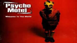 PSYCHO MOTEL Welcome To the World (1997) Full Album