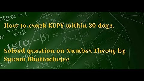 NUMBER THEORY FOR KVPY, ISI AND CMI
