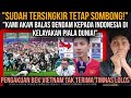 SUDAH TERSINGKIR TETAP SOMBONG! Vietnam umbar Balas Dendam ke Indonesia~STY fokus lawan Australia