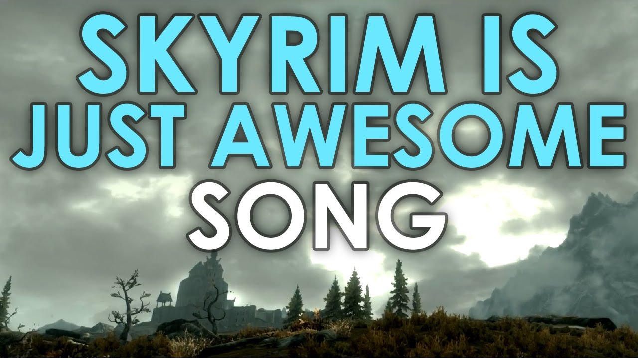 Skyrim Is Just Awesome (Boom De Yada/Fus Ro Da Da) Song - Skyrim Is Just Awesome (Boom De Yada/Fus Ro Da Da) Song