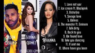 Jason Derulo, Selena Gomez \u0026 Rihanna songs Playlist Vol.2 🎧