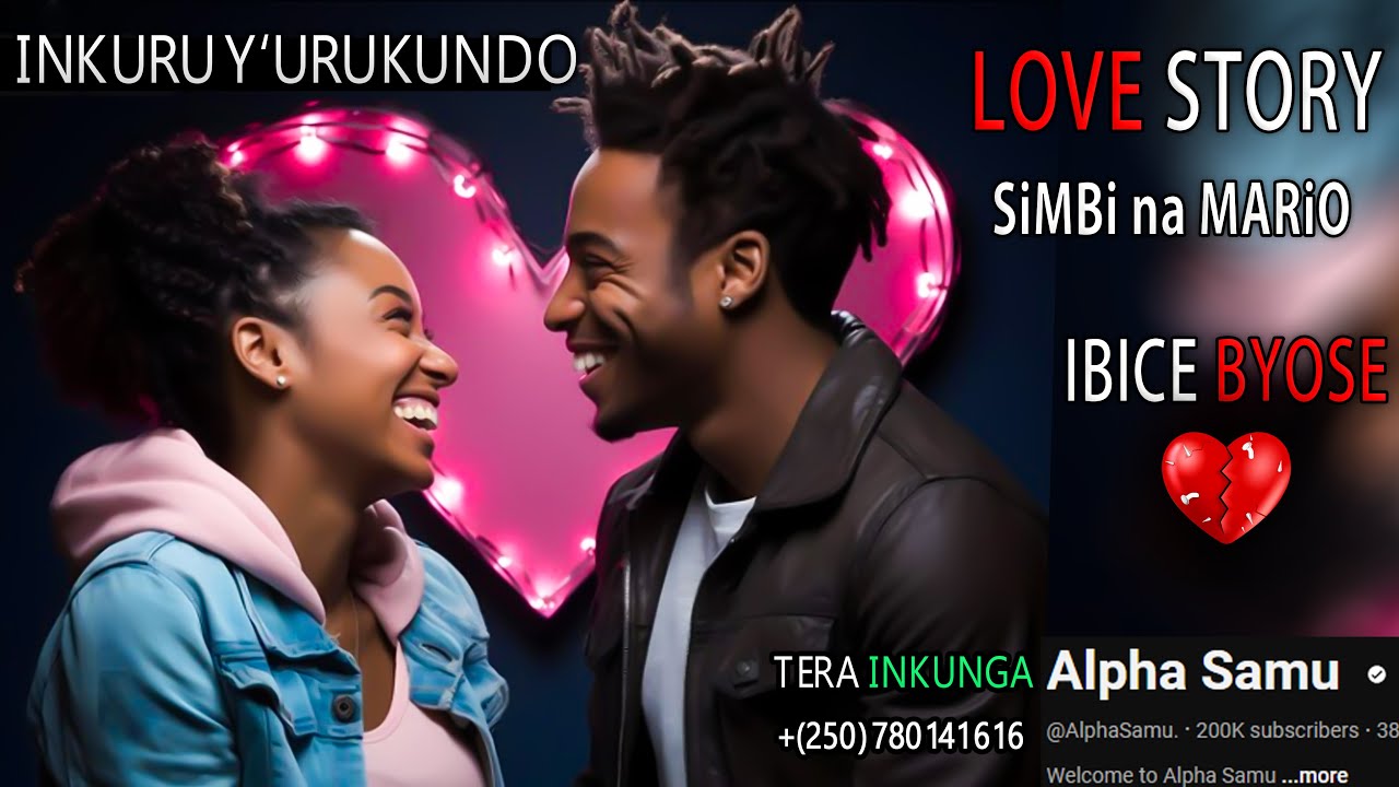 INKURU Y'URUKUNDO NZiZA: SiMBi na MARiO (iBICE BYOSE) 