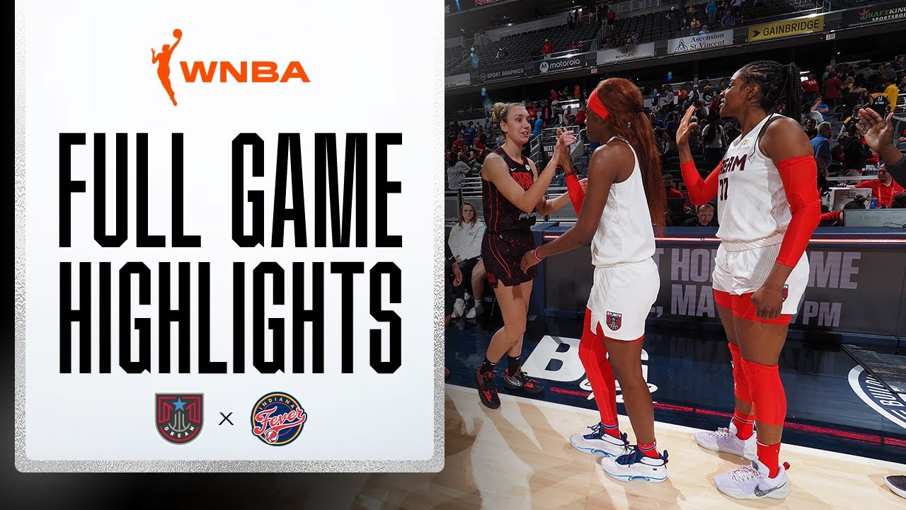 ATLANTA DREAM VS INDIANA FEVER | FULL GAME HIGHLIGHTS | May 15, 2022 ...