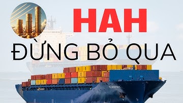 Phân tích định giá khuyến nghị siêu cổ phiếu ngành cảng biển Hải An HAH