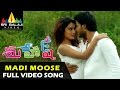 Mahesh Movie Video Songs | Madi Moose Video Song | Sundeep Kishan | Sri Balaji Video