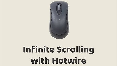 Episode #338 - Infinite Scrolling with Hotwire | Preview