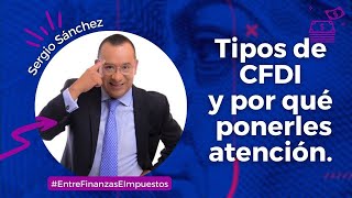 Tipos de CFDI y por qué ponerles atención.