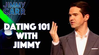 Dating 101 With Jimmy | Jimmy Carr