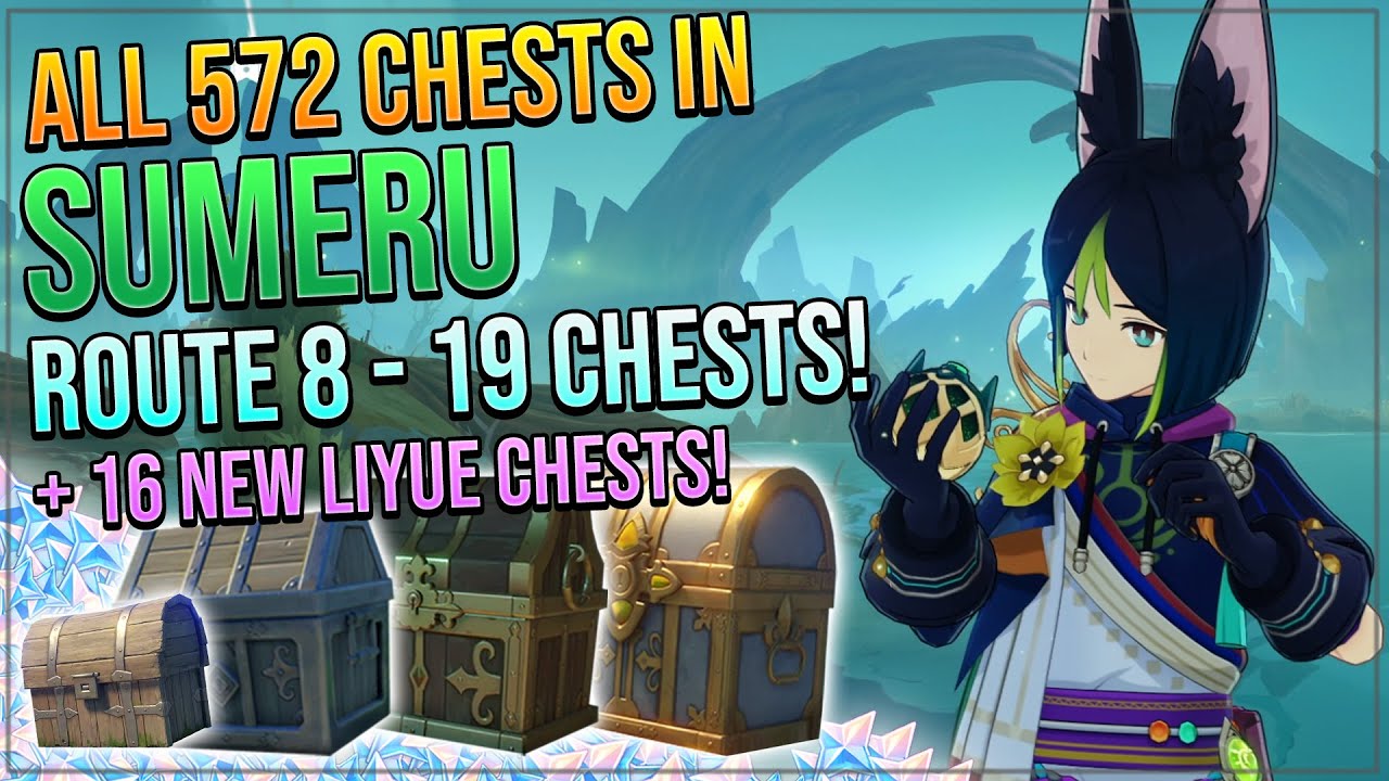 ALL 572 CHESTS IN SUMERU! LOST NURSERY & EXTRA! ROUTE 8 35 CHESTS