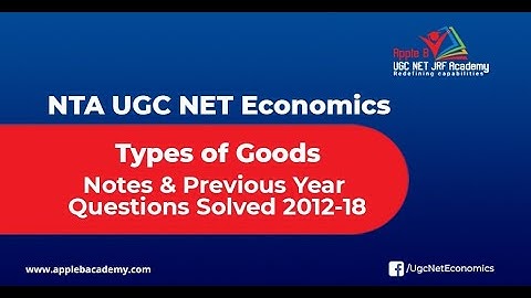 NTA UGC NET ECONOMICS - Types of Goods Previous Year Questions Solved 2012 - 18