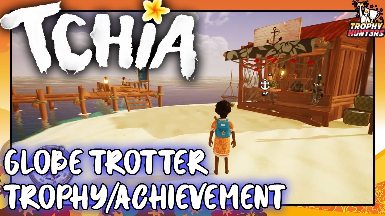 Tchia - Globe Trotter Trophy/Achievement