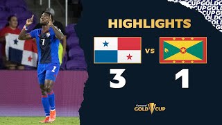 Highlights: Panama 3-1 Grenada - Gold Cup 2021