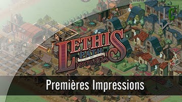 [FR] Impressions - Lethis, Path of Progress