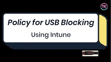 How to block USB using Intune, Restrict USB devices using administrative template | #intunetraining
