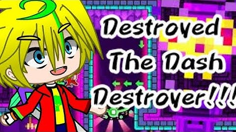 Dash Destroyer By:PixelLord Geometry Dash 2.2 ( GDPS Editor 2.2)