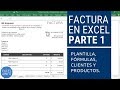 Factura en Excel Parte 1 - Plantilla, Fórmulas y listas de validación de clientes y productos