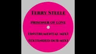 Terry Steele - prisoner of love (extended dub mix)