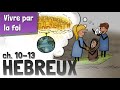 Hbreux 1013  vivre par la foi