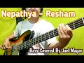 Nepathya - Resham Bass Covered By Joel Magar | Joel Kyapchhaki Magar