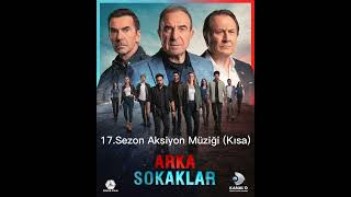 Arka Sokaklar 17.Sezon Aksiyon Müziği (Kısa Versiyon)