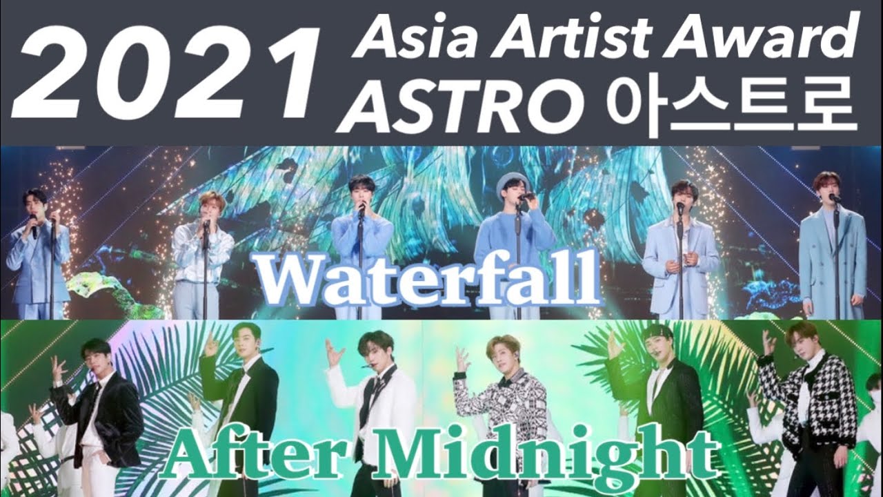 [2021 Asia Artist Award] ASTRO (아스트로) Waterfall + After Midnight