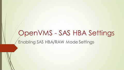 SAS HBA Mode Setting on OpenVMS