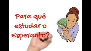 Para quê estudar o Esperanto?