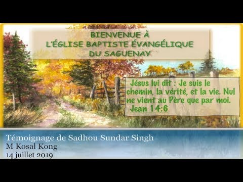 Tmoignage de Sadhou Sundar Singh 14 juillet 2019