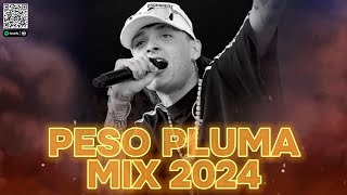 PESO PLUMA 2024 | MIX PESO PLUMA 2024 | LO MÁS POPULAR - LO MAS SONADO 2024