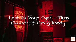 365 DNI | Lost In Your Eyes (Lyric) – Theo Chinara & Craig Hardy Resimi