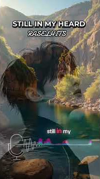 (Lyrick) Stil In My Heart#RaselHits