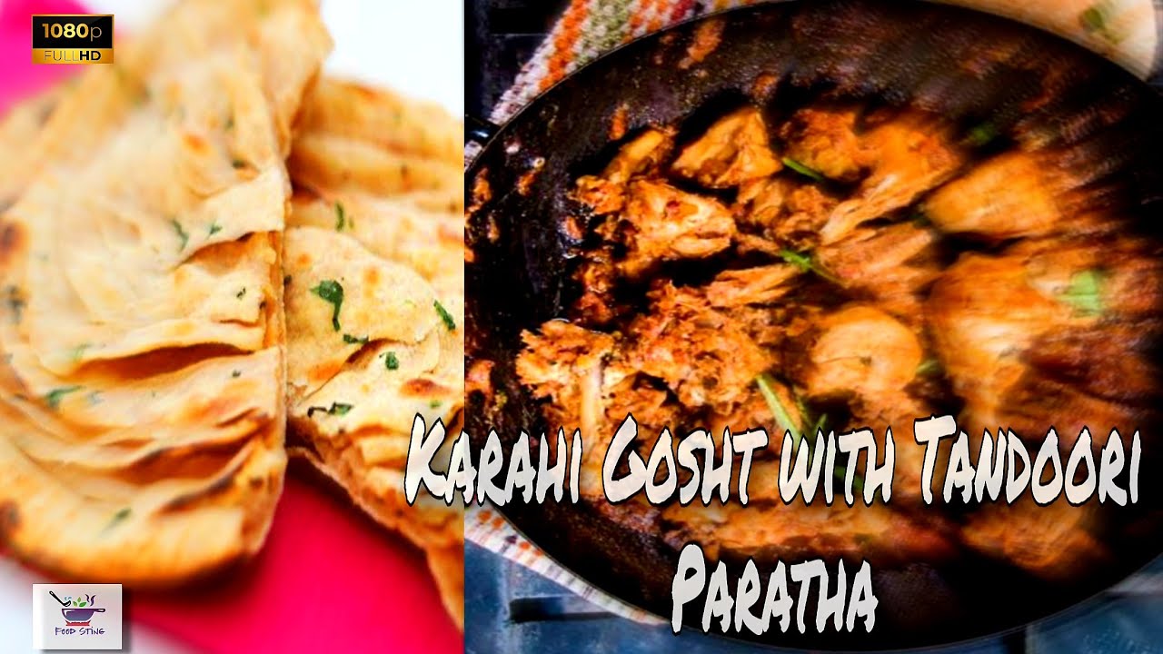 Karahi Gosht with Tandoori Paratha [Topclass] Quick Recipe - YouTube