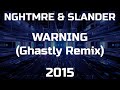 NGHTMRE SLANDER WARNING Ghastly Remix mp3