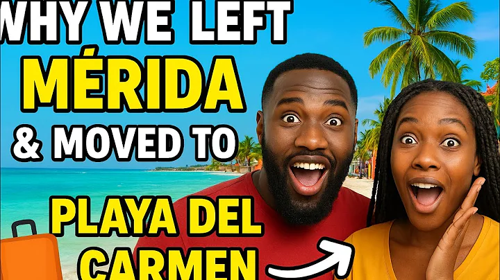 Why We Left Mérida 🇲🇽 for Playa del Carmen