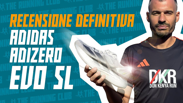 Adizero Evo SL, la scarpa che tutti vogliono: intermedia o daily trainer? La recensione definitiva