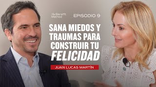 Sana miedos y traumas para construir tu felicidad: Juan Lucas Martín