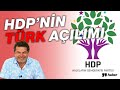 HDP ŞAPKADAN TAVŞAN ÇIKARTTI: TÜRK AÇILIMI NE ANLAMA GELİYOR!