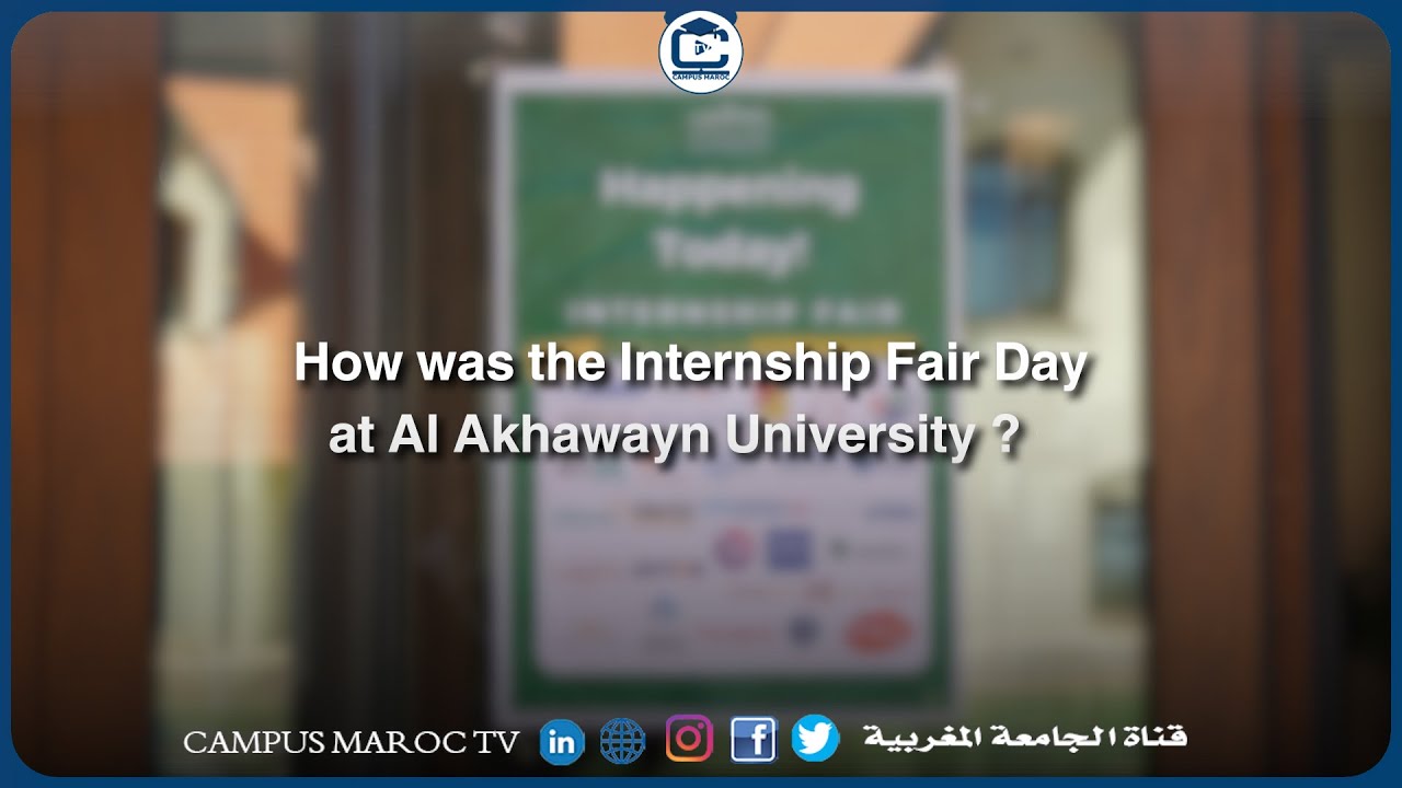 How was the Internship Fair Day at Al Akhawayn University in Ifrane ...