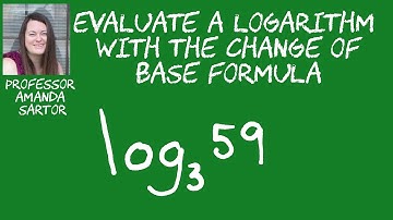 Evaluate a Logarithm with the Change of Base Formula