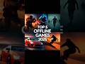 top 5 offline games for Android in  2025 #offlinegames #top5 #shorts
